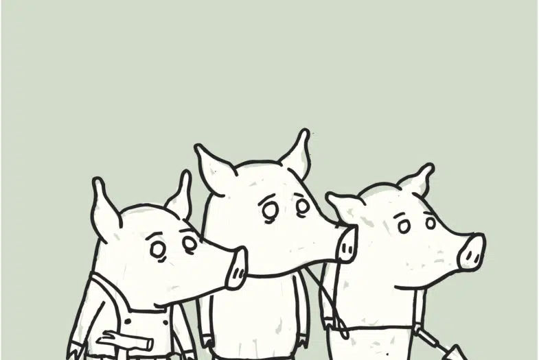 Les trois petits cochons...